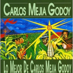 Carlos Mejia Godoy - Lo Mejor De Carlos Mejia Godoy